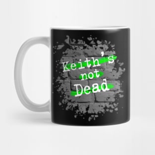 Keith's Not Dead Keith Flint RIP Mug